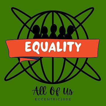 Artwork thumbnail, Equality 4 Us All by 2Knowjude