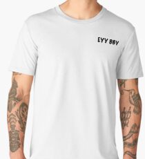 Eyy BBY Men's Premium T-Shirt
