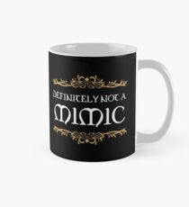 Definitely not a Mimic Tabletop RPG Addict Mug