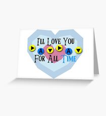 I'll Love You For All Time - Song of Time Valentine's Card Greeting Card