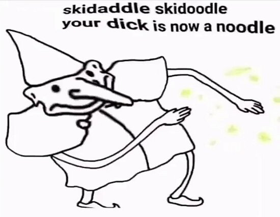 skedaddle skidoodle your