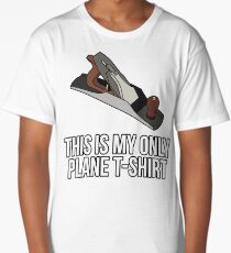 This Is My Plane T-Shirt Woodworker Long T-Shirt