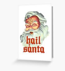 Hail Santa Greeting Card