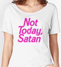 Not Today Satan Barbie - Funny Satan Barbie Parody Sticker T-Shirt Pillow Women's Relaxed Fit T-Shirt