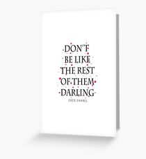 Don't Be Like Rest Of Them Darling Greeting Card