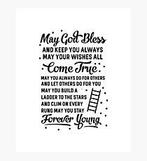 May You Stay Forever Young Photographic Print