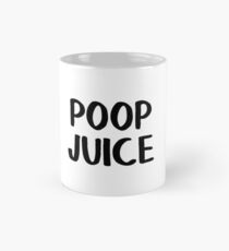 Poop Saft Tasse