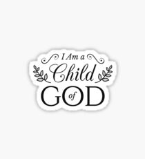 I Am A Child Of God Sticker