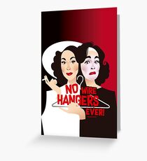 No wire hangers ever! Greeting Card