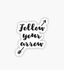 Follow Your Arrow, Arrow Design Sticker