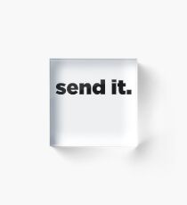 Send It Minimal - Cool Send It Motivation Sticker T-Shirt Pillow Acrylic Block