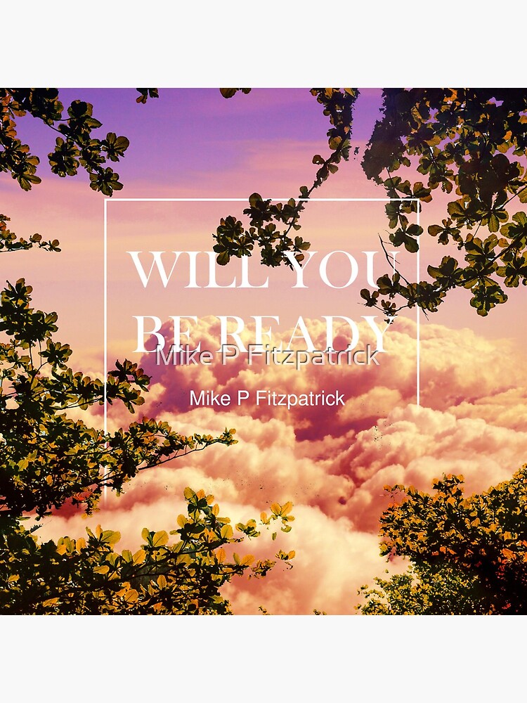 Will you be ready by mikado79