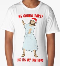 GO JESUS! ITS YOUR BIRTHDAY! Long T-Shirt