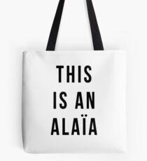 Das ist eine Aliaia Tote Bag