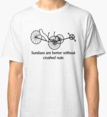 Sundaes are better - 2nd Nuts Classic T-Shirt