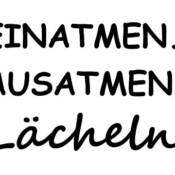 "Einatmen Ausatmen Lächeln Sprüche Statement mit Spruch" Poster for