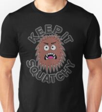 Keep It Squatchy Unisex T-Shirt