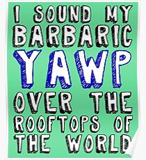 Barbarisches YAWP Poster