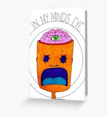 In my minds eye Greeting Card