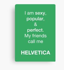Helvetica Canvas Print