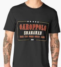 Garoppolo and Shanahan - Make the 49ers Great Again! Men's Premium T-Shirt