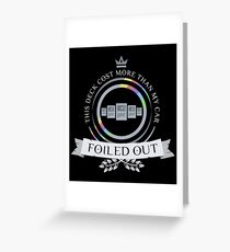Foiled Out Greeting Card