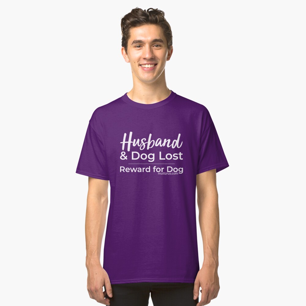 Husband and Dog White Text Classic T-Shirt