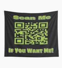 Scan Me If You Want Me Wall Tapestry