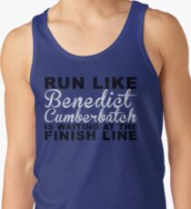 Run Like Benedict Cumberbatch is Waiting at the Finish Line Tank Top