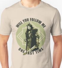 Will You Follow Me Unisex T-Shirt