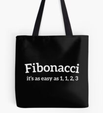 Fibonacci Funny Quote Tote Bag