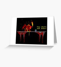 You shall not pass! Greeting Card