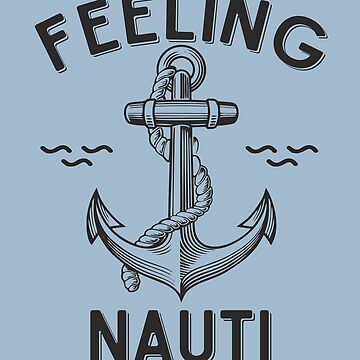 Feeling Nauti with Anchor - 17 oz Water Bottle Engraved Unique Funny  Birthday Gift Graduation Gifts for Men Women Boat Boating Boats Anchor  Summer (17oz Water, Navy) 