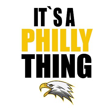 Just A Philly Thing - Its A Philadelphia Thing Fan - Philly Eagles -  Sticker