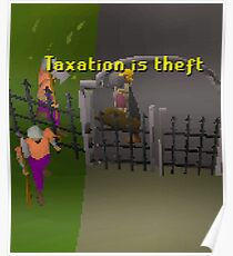 Runescape Taxation is theft Poster