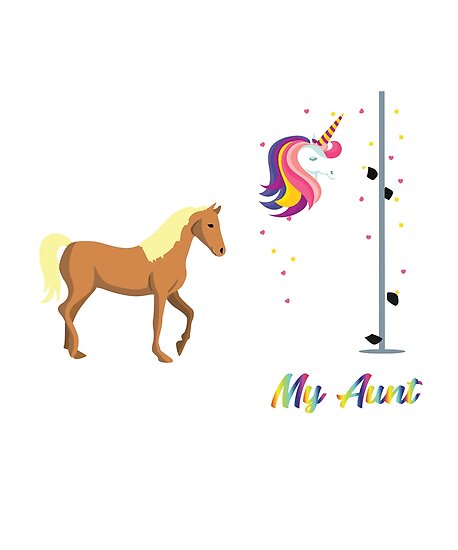 Download "Your Aunt My Aunt Cute Horse Unicorn " Poster by ...