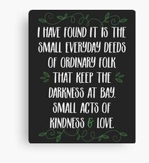 Words of wisdom from Gandalf Canvas Print