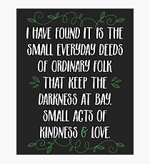 Words of wisdom from Gandalf Photographic Print