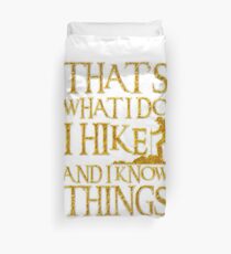 Funda nórdica That's What I Do I Hike And I Know Things