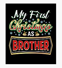 First Christmas As Brother New Sibling Matching Gift Photographic Print
