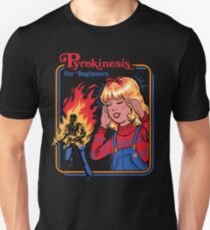 Pyrokinesis for Beginners Unisex T-Shirt