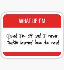 What up I'm Jared Vine Sticker
