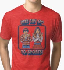 Say No to Sports Tri-blend T-Shirt