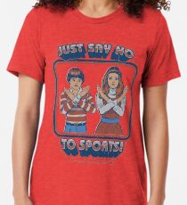 Say No to Sports Tri-blend T-Shirt