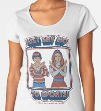 Say No to Sports Women's Premium T-Shirt