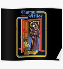 Timmy hat einen Besucher Poster