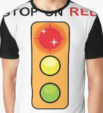 Stop on Red sign Graphic T-Shirt