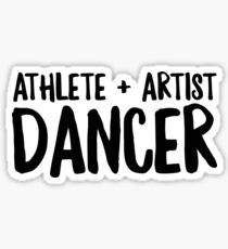 Athlete Plus Artist Dancer - Cool Dancers Sticker T-Shirt Pillow Sticker