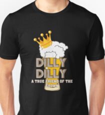 Dilly Dilly Bud Light Unisex T-Shirt
