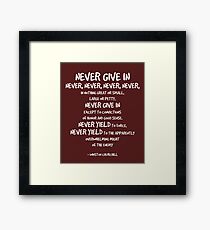 Never Give In Quote Winston Churchill Framed Print